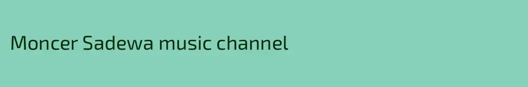 Moncer Sadewa music channel